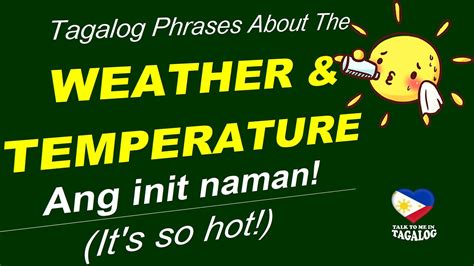 wheather in tagalog|Tagalog Phrases About The Weather .